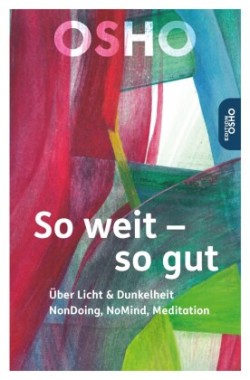 So weit - so gut