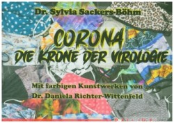 Corona - Die Krone der Virologie