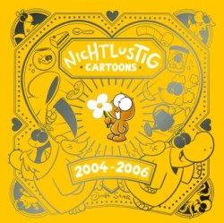 NICHTLUSTIG Cartoons 2004-2006