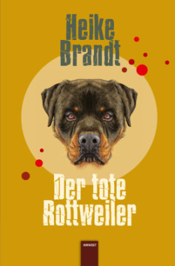 Der tote Rottweiler