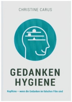 GEDANKENHYGIENE