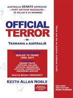 OFFICIAL TERROR in Tasmania, Australia