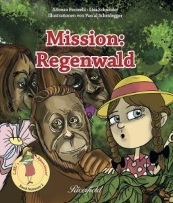 Mission: Regenwald