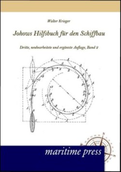 Johows Hilfsbuch Fur Den Schiffbau, Band 2