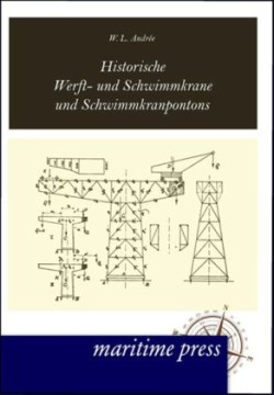 Historische Werft- und Schwimmkrane und Schwimmkranpontons