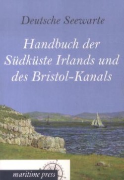 Handbuch Der Sudkuste Irlands Und Des Bristol-Kanals