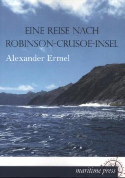 Eine Reise Nach Robinson-Crusoe-Insel