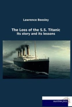 The Loss of the S.S. Titanic