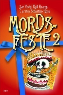 Mords-Feste. Bd.2