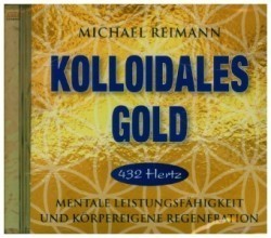 Kolloidales Gold [432 Hertz], Audio-CD