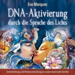 DNA-Aktivierung durch die Sprache des Lichts, Audio-CD