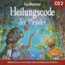 Heilungscode der Plejader. Übungs-CD.2, Audio-CD