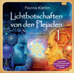 Lichtbotschaften von den Plejaden Band 1 (Ungekürzte Lesung und Heilsymbol "Quellenergie"), 1 Audio-CD, MP3