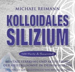 Kolloidales Silizium [528 Hertz & Sauerstoff], Audio-CD