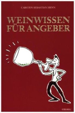 Weinwissen für Angeber