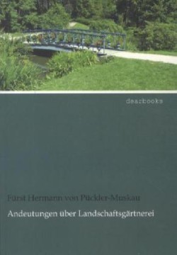 Andeutungen über Landschaftsgärtnerei