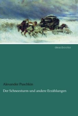 Der Schneesturm und andere Erzählungen