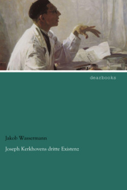 Joseph Kerkhovens dritte Existenz