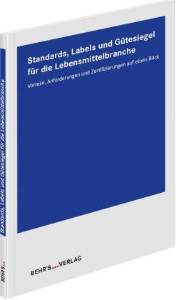 Standards, Labels und Gütesiegel für die Lebensmittelbranche