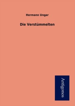 Verstummelten