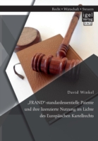 "FRAND-standardessentielle Patente und ihre lizenzierte Nutzung im Lichte des Europäischen Kartellrechts