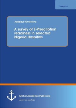 survey of E-Prescription readiness in selected Nigeria Hospitals