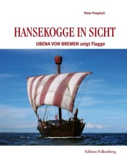 Hansekogge in Sicht