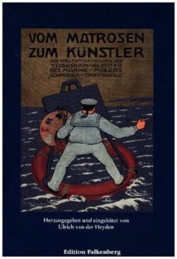 Vom Matrosen zum Künstler