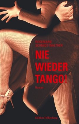 Nie wieder Tango!