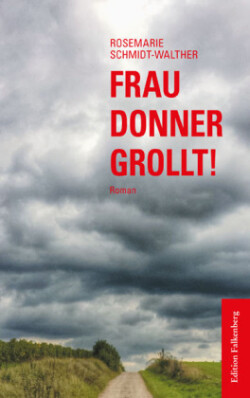 Frau Donner grollt!