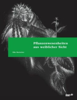 Pflanzenwesenheiten aus weiblicher Sicht