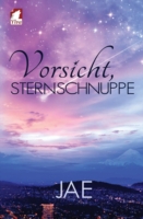 Vorsicht, Sternschnuppe