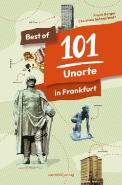 Best of 101 Unorte in Frankfurt