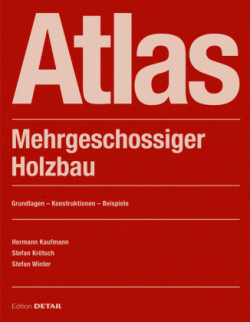 Atlas Mehrgeschossiger Holzbau