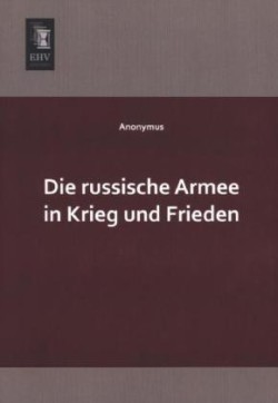 Russische Armee in Krieg Und Frieden