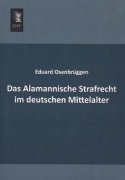 Alamannische Strafrecht Im Deutschen Mittelalter