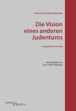 Die Vision eines anderen Judentums