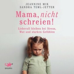 Mama, nicht schreien!,1 Audio-CD, MP3 Format