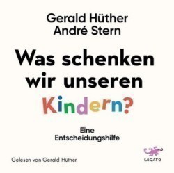 Was schenken wir unseren Kindern?, 1 Audio-CD, 1 Audio-CD