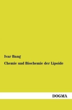 Chemie Und Biochemie Der Lipoide