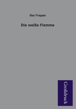 Weisse Flamme