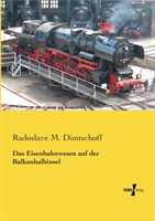 Eisenbahnwesen auf der Balkanhalbinsel