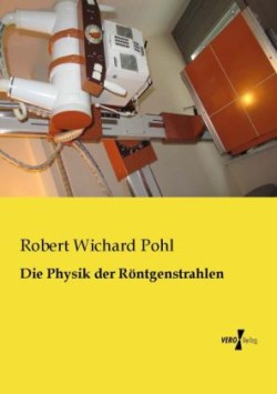 Physik der Röntgenstrahlen