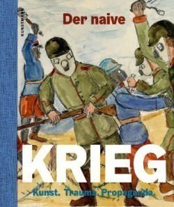 Der naive Krieg