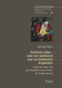 Käufliche Liebe - oder von Geldheirat und unmoralischen Angeboten