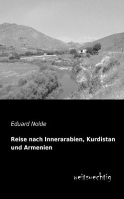 Reise Nach Innerarabien, Kurdistan Und Armenien