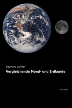 Vergleichende Mond- und Erdkunde