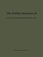 Italian Journeys of – Four Walks by Daniel Maier–Reimer, 2012–2013