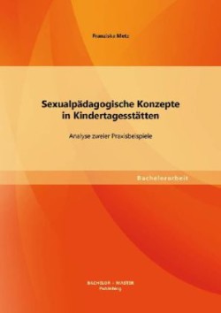 Sexualpädagogische Konzepte in Kindertagesstätten