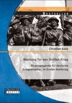 Werbung für den Großen Krieg